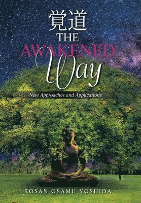 The Awakened Way 1