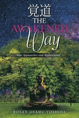 The Awakened Way 1