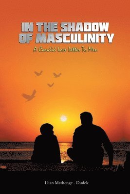 In the Shadow of Masculinity 1