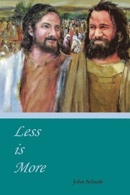 John Schaub - Less Is More, Häftad