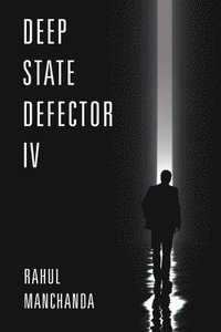 bokomslag Deep State Defector IV