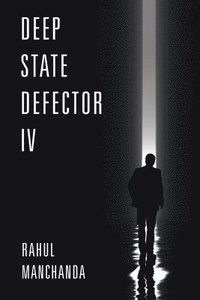 bokomslag Deep State Defector IV