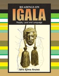 bokomslag Readings on Igala People, Land and Language