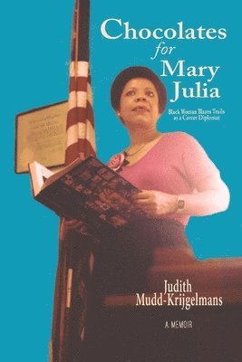 Judith Mudd-Krijgelmans - Chocolates for Mary Julia, Häftad
