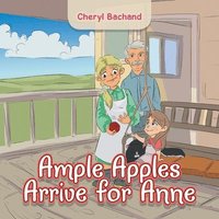 bokomslag Ample Apples Arrive for Anne