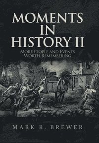 bokomslag Moments in History Ii