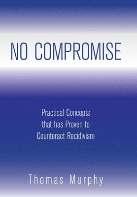 Thomas Murphy - No Compromise, Inbunden