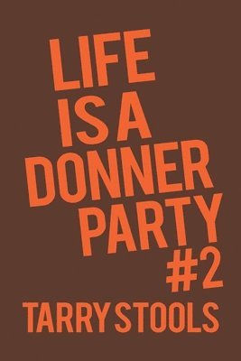 bokomslag Life Is a Donner Party #2