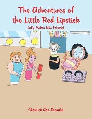 Christina Ann Zaremba - Adventures of the Little Red Lipstick, Häftad