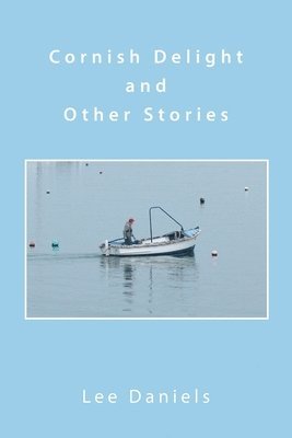 Cornish Delight and Other Stories 1