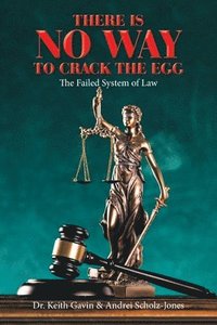 bokomslag There Is No Way to Crack the Egg