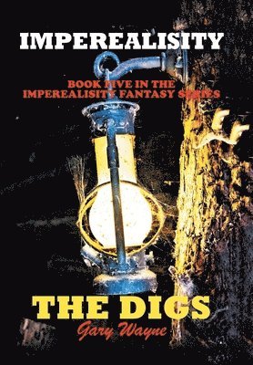Gary Wayne - Imperealisity "The Digs", Inbunden