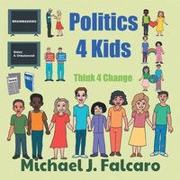 bokomslag Politics 4 Kids