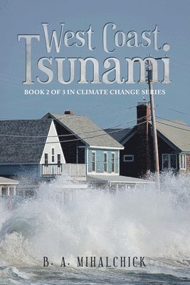 West Coast Tsunami 1