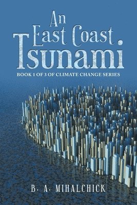 An East Coast Tsunami 1