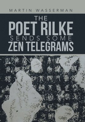 bokomslag Poet Rilke Sends Some Zen Telegrams
