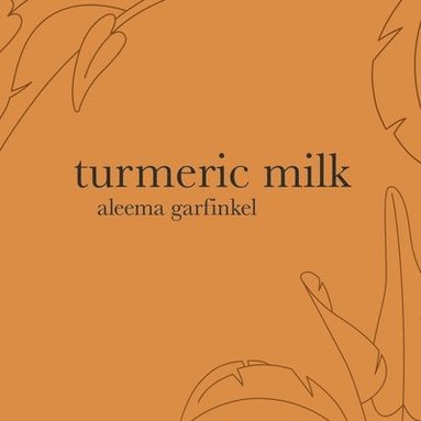 bokomslag Turmeric Milk