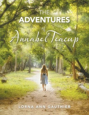 The Adventures of Annabel Teacup 1