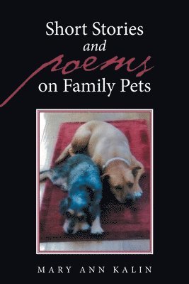 bokomslag Short Stories and Poems on Family Pets