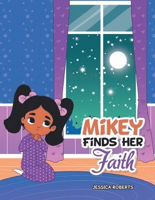 Jessica Roberts - Mikey Finds Her Faith, Häftad