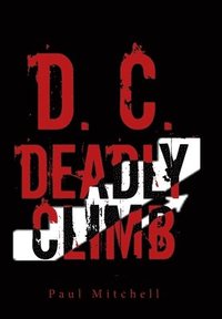 bokomslag D. C. Deadly Climb