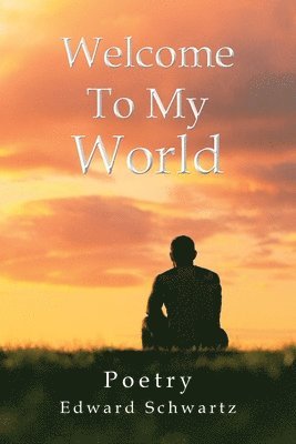 Edward Schwartz - Welcome to My World, Häftad