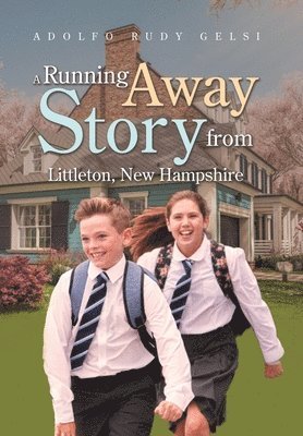Running Away Story from Littleton, New Hampshire