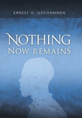 Nothing Now Remains 1