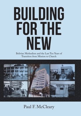Paul F McCleary, Paul F. McCleary - Building for the New, Inbunden