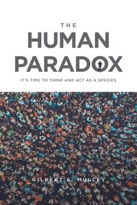 bokomslag The Human Paradox