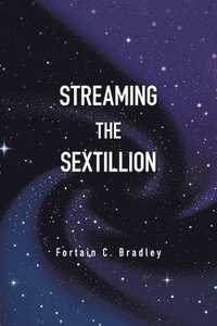 bokomslag Streaming the Sextillion