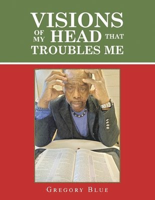 Gregory Blue - Visions of My Head That Troubles Me, Häftad