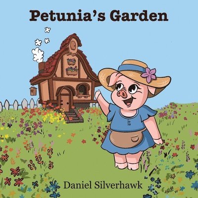 Petunia's Garden 1