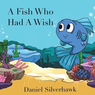 bokomslag Fish Who had a Wish