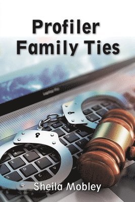 Profiler Family Ties