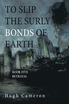 bokomslag To Slip the Surly Bonds of Earth