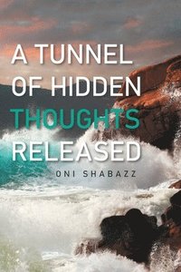 bokomslag A Tunnel of Hidden Thoughts Released