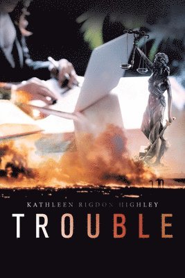 Trouble