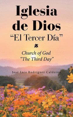 Iglesia De Dios &quot;El Tercer Da&quot; 1