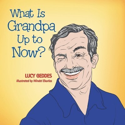 What Is Grandpa up to Now? 1