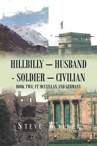 bokomslag Hillbilly - Husband - Soldier - Civilian