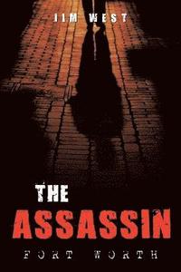 bokomslag The Assassin Fort Worth