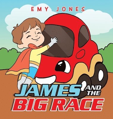 Emy Jones - James and the Big Race, Inbunden