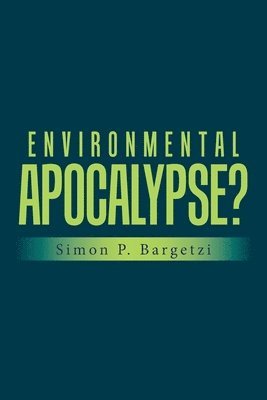 Environmental Apocalypse? 1