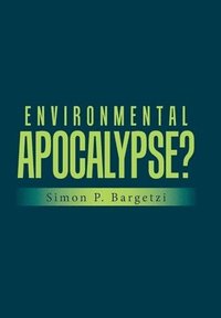 bokomslag Environmental Apocalypse?