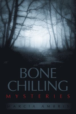 Marcia Ambris - Bone Chilling Mysteries, Häftad