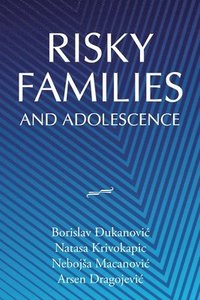 bokomslag Risky Families and Adolescence