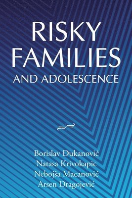 Risky Families and Adolescence 1