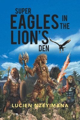 Super Eagles in the Lion's Den 1