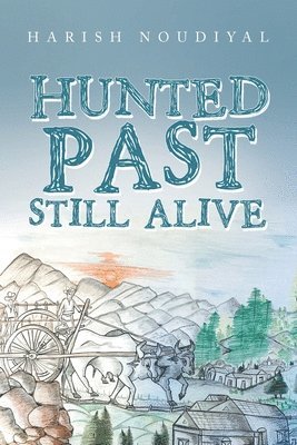 Hunted Past Still Alive 1